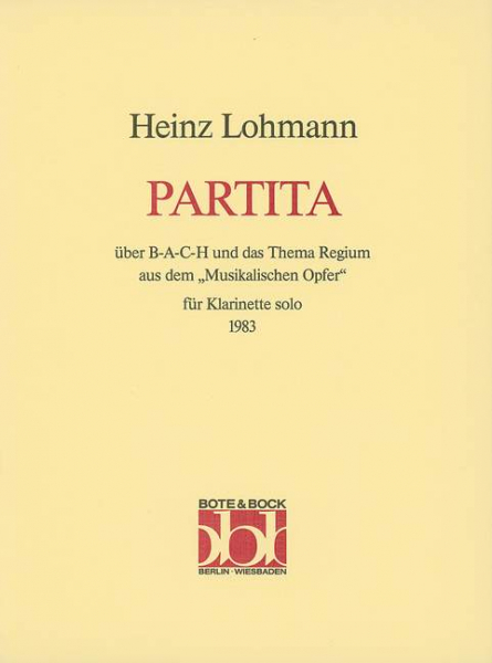 Partita Über B-a-c-h und das Thema Regium aus dem &#039;Musikalischen Opfer für Klarinette