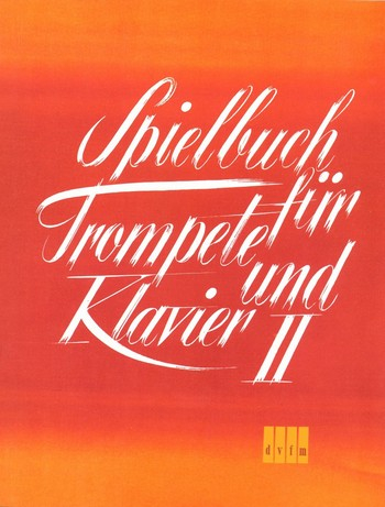 Sammelband für Trompete Spielbuch für Trompete und Klavier Band 2