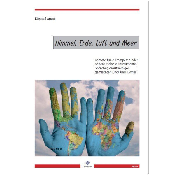 Himmel, Erde, Luft und Meer (Kantate) für 2 Trompeten, Sprecher, 3stg gem Chor, Klavier