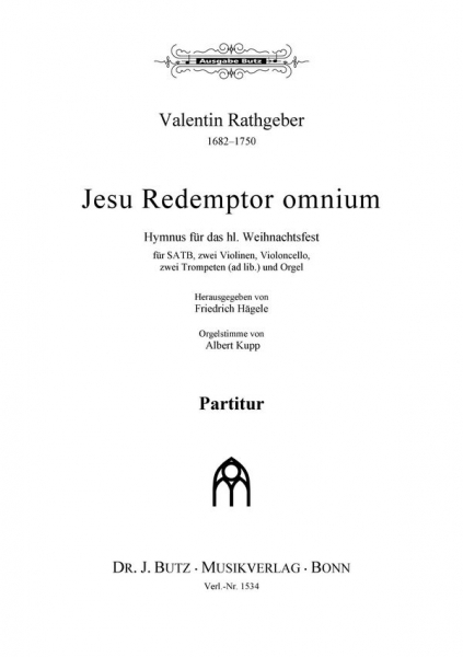 Jesu redemptor omnium für gem Chor, 2 Violinen, Violoncello, 2 Trompeten und Orgel