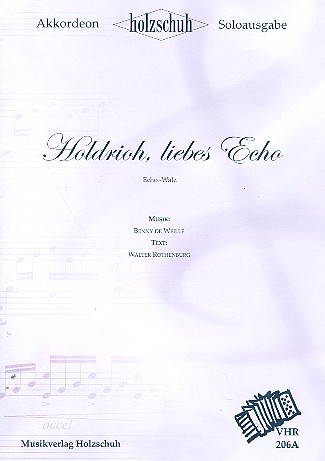 Holdrioh liebes Echo für Akkordeon (mit Text und Akkorden)