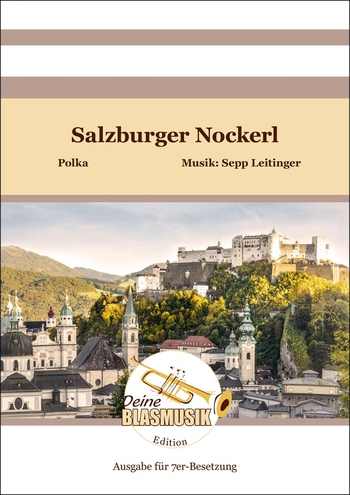 Salzburger Nockerl für 6 Blechbläser und Schlagzeug (7-er Besetzung)