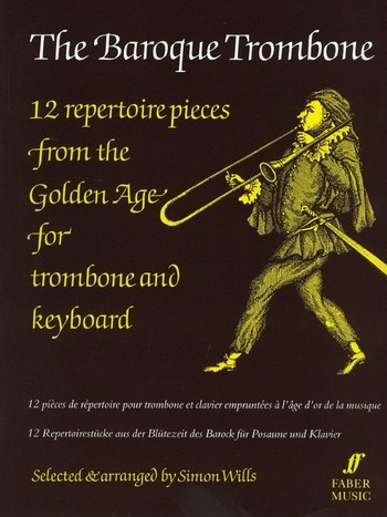 The baroque Trombone 12 repertoire pieces from the golden age