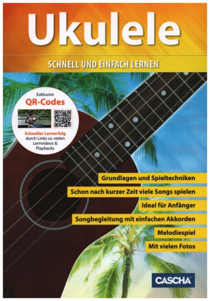 Ukelelenschule Ukulele schnell und einfach lernen