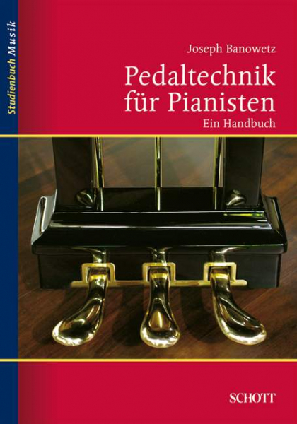 Pedaltechnik für Pianisten Ein Handbuch
