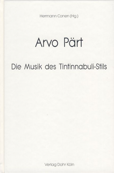 Arvo Pärt Die Musik des Tintinnabuli-Stils
