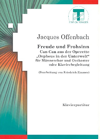 FREUDE UND FROHSINN CAN-CAN AUS ORPHEUS IN DER UNTERWELT FUER