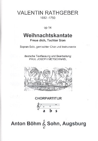 Weihnachtskantate op.14 für Sopran, gem Chor, 2 Trompeten, 2 Violinen, Bass und Pauken