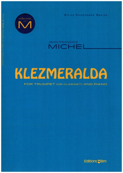 Klezmeralda for trumpet (clarinet/soprano saxophone) and piano