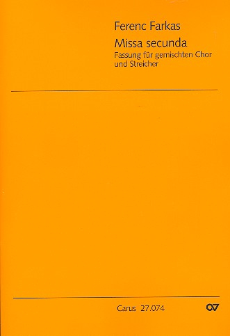Missa secunda für gem Chor und Streichorchester