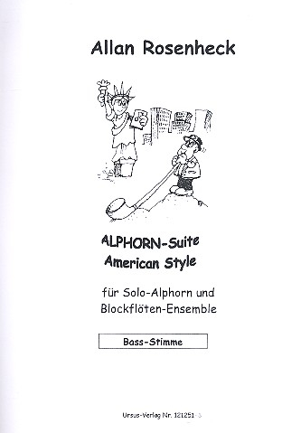Alphorn-Suite american Style für Alphorn in F (Tenorsaxophon) und Blockflöten-Ensemble