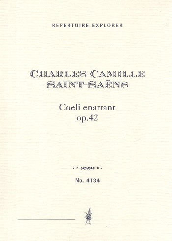 Coeli enarrant op.42 für Soli, gem Chor und Orchester