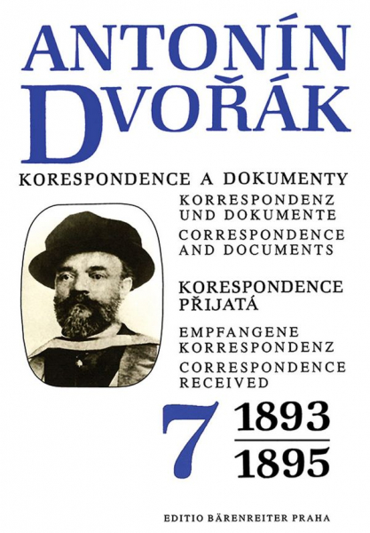 Antonin Dvorak Korrespondenz und Dokumente Band 7 (ts/dt/en)