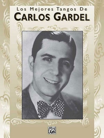Los Mejores Tangos de Carlos Gardel piano/vocals/guitar (sp)