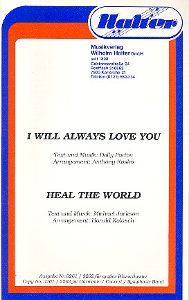 I will always love You und Heal the World: