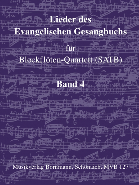 Lieder des Evangelischen Gesangbuchs Band 4 für 4 Blockflöten (SATB)