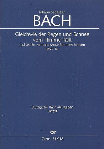 Gleichwie der Regen und Schnee vom Himmel fällt Kantate Nr.18 BWV18