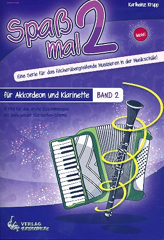 Spaß mal 2 Band 2 für Akkordeon und Klarinette