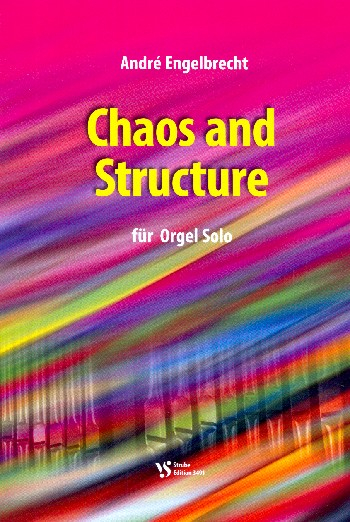 Chaos and Structure für Orgel