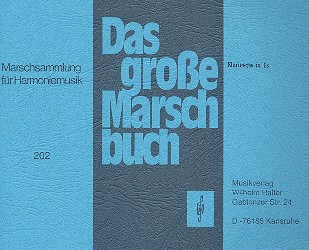 Das große Marschbuch: für Blasorchester