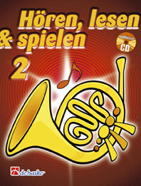 Schule für Horn Hören, lesen &amp; spielen Band 2