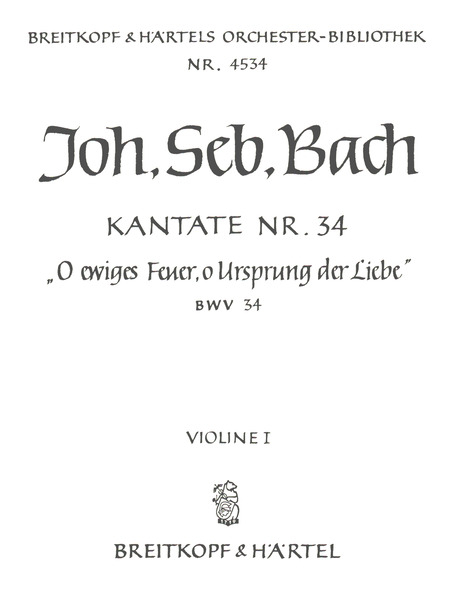 O ewiges Feuer o Ursprung der Liebe Kantate Nr.34 BWV34