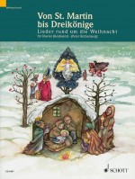 Vorschau: Lieder rund um Vorschau: Lieder rund um Weihnachten Von St. Martin bis Dreikönige