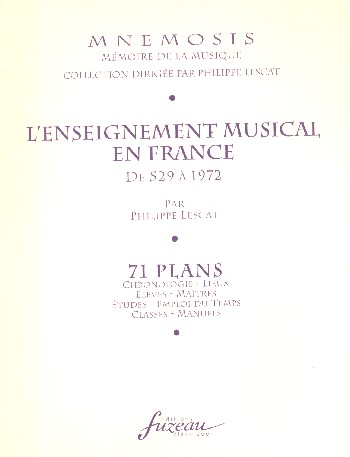 L&#039;Enseignement musical en France de 529 à 1972 71 Plans