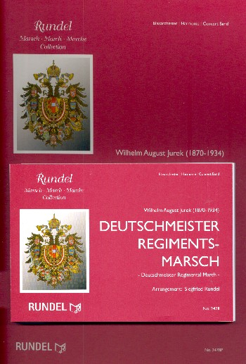 Deutschmeister-Regiments-Marsch: für Blasorchester