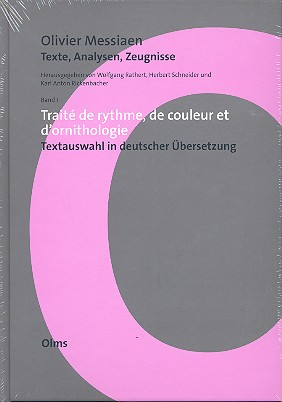 Olivier Messiaen Texte, Analysen, Zeugnisse Band 1 Traité de rhythme, de couleur et