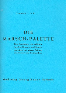 Die Marsch-Palette: für Blasorchester