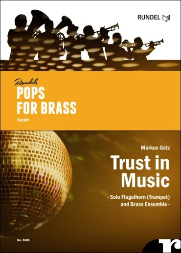 Sextett für Blechbläser Trust in Music