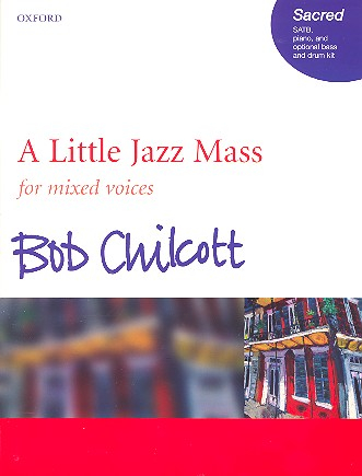 A little Jazz Mass for mixed chorus and piano, bass and percussion ad lib
