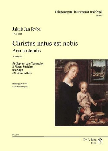 Christus natus est nobis für Sopran (Tenor), 2 Flöten, Streicher und Orgel