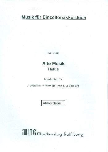 Alte Musik Band 3 für Akkordeon-Ensemble (mind. 3 Spieler)