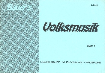 Bauers Volksmusik Band 1 für Blasorchester