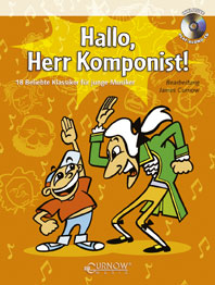 Hallo Herr Komponist (+CD) 18 beliebte Klassiker für junge