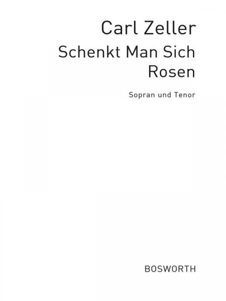Schenkt man sich Rosen in Tirol Duett für Sopran, Tenor und Klavier