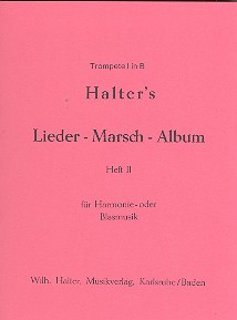 Lieder-Marsch-Album Band 2: für Blasorchester