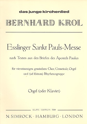 Esslinger Sankt Pauls-Messe für gem Chor, Gemeinde und Orgel, (Rhythmusgruppe ad lib)