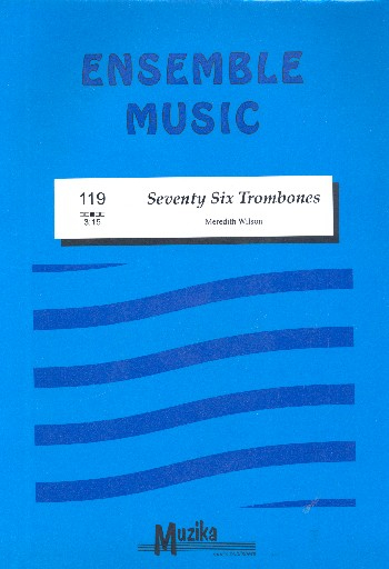 Seventy Six Trombones: for flexible ensemble