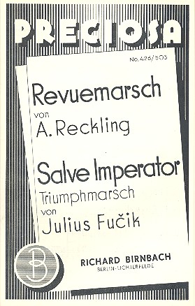 Revuemarsch und Salve Imperator: für Salonorchester