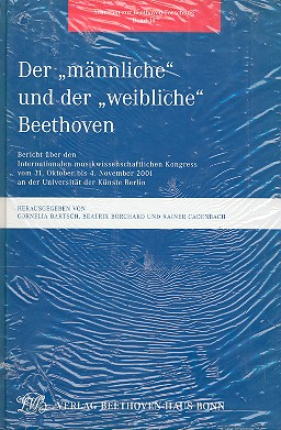 Der männliche und der weibliche Beethoven Beethoven-Forschung Band 18