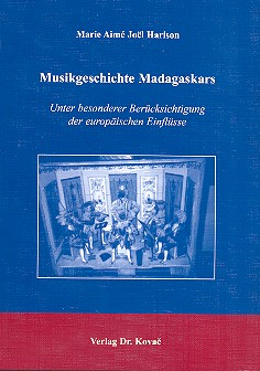 Musikgeschichte Madagaskars Unter besonderer Berücksichtigung