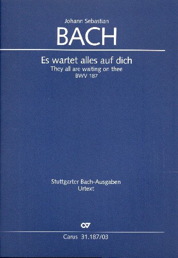 Es wartet alles auf dich Kantate Nr.187 BWV187