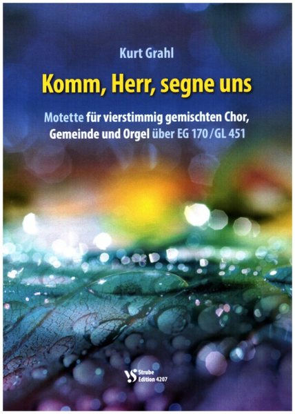 Komm, Herr, segne uns - Motette für 4-stg. gem Chor, Gemeinde und Orgel