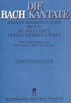 Du sollt Gott Deinen Herren lieben Kantate Nr.77 BWV77