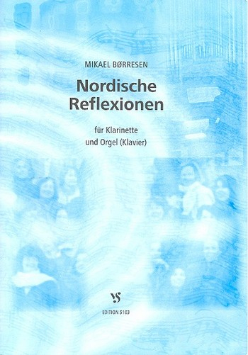 Nordische Reflexionen für Klarinette und Orgel (Klavier)