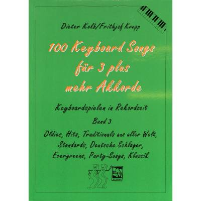 Spielbuch für Keyboard 100 Keyboardsongs für 3 plus mehr Akkorde 3