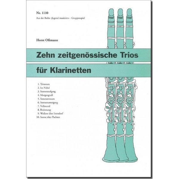 10 zeitgenössische Trios für 3 Klarinetten 3 Spielpartituren